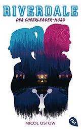 Kartonierter Einband RIVERDALE - Der Cheerleader-Mord von Micol Ostow