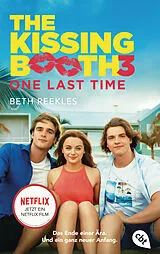 Kartonierter Einband The Kissing Booth - One Last Time von Beth Reekles
