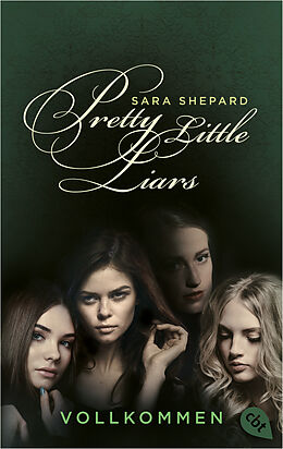 Kartonierter Einband Pretty Little Liars - Vollkommen von Sara Shepard