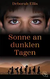 Kartonierter Einband Sonne an dunklen Tagen von Deborah Ellis
