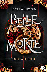 Kartonierter Einband Belle Morte - Rot wie Blut von Bella Higgin