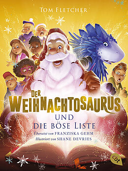 Kartonierter Einband Der Weihnachtosaurus und die böse Liste von Tom Fletcher