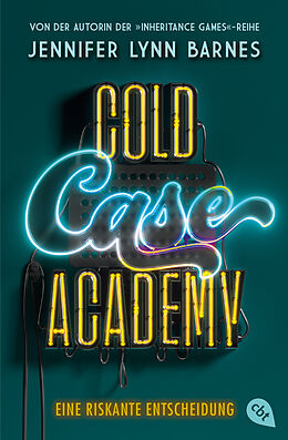 Kartonierter Einband Cold Case Academy  Eine riskante Entscheidung von Jennifer Lynn Barnes