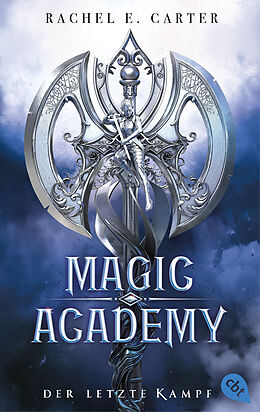 Kartonierter Einband Magic Academy  Der letzte Kampf von Rachel E. Carter