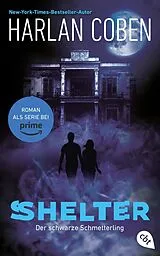 Kartonierter Einband (Kt) Shelter Der schwarze Schmetterling von Harlan Coben