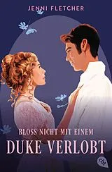 Kartonierter Einband Bloß nicht mit einem Duke verlobt von Jenni Fletcher
