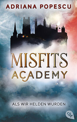 Kartonierter Einband Misfits Academy  Als wir Helden wurden von Adriana Popescu