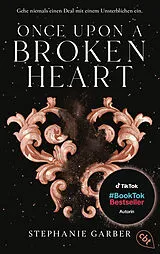 Kartonierter Einband Once Upon a Broken Heart von Stephanie Garber