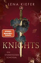 Kartonierter Einband Knights Ein gnadenloses Schicksal von Lena Kiefer