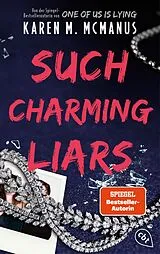 Kartonierter Einband Such Charming Liars von Karen M. McManus