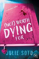 Kartonierter Einband Not worth dying for von Julie Soto