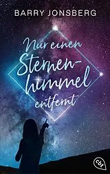 Kartonierter Einband (Kt) Nur einen Sternenhimmel entfernt von Barry Jonsberg