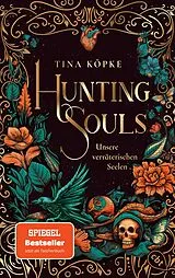 Kartonierter Einband Hunting Souls von Tina Köpke