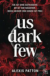 Kartonierter Einband Us Dark Few von Alexis Patton