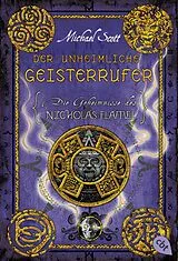 Kartonierter Einband Die Geheimnisse des Nicholas Flamel - Der unheimliche Geisterrufer von Michael Scott