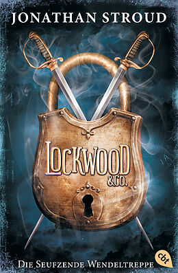 Kartonierter Einband Lockwood &amp; Co. - Die Seufzende Wendeltreppe von Jonathan Stroud