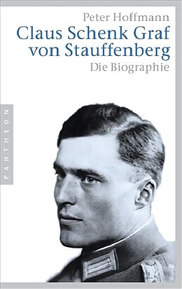 Kartonierter Einband Claus Schenk Graf von Stauffenberg von Peter F. Hoffmann
