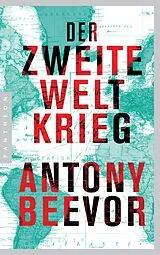 Kartonierter Einband Der Zweite Weltkrieg von Antony Beevor