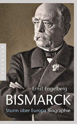 Kartonierter Einband Bismarck von Ernst Engelberg, Achim Engelberg