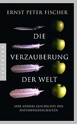 Kartonierter Einband (Kt) Die Verzauberung der Welt von Ernst Peter Fischer