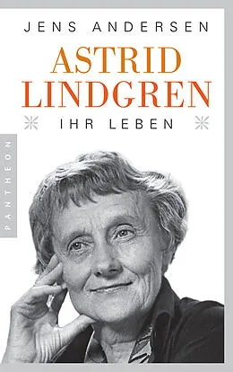 Kartonierter Einband Astrid Lindgren. Ihr Leben von Jens Andersen