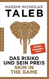 Kartonierter Einband Das Risiko und sein Preis Skin in the Game von Nassim Nicholas Taleb