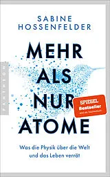 Kartonierter Einband Mehr als nur Atome von Sabine Hossenfelder