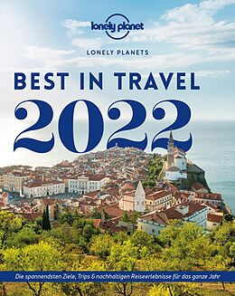 E-Book (pdf) Lonely Planet Best in Travel 2022 von Lonely Planet