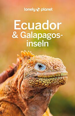 Kartonierter Einband LONELY PLANET Reiseführer Ecuador &amp; Galápagosinseln von Isabel Albiston, Jade Bremner, Brian Kluepfel