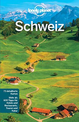 E-Book (pdf) LONELY PLANET Reiseführer E-Book Schweiz von Kerry Walker, Gregor Clark, Craig McLachlan