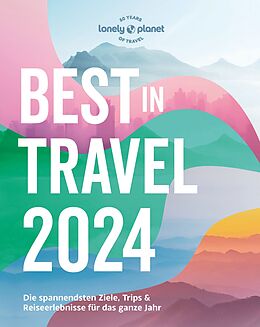 Kartonierter Einband LONELY PLANET Reiseführer Lonely Planet Best in Travel 2024 von 