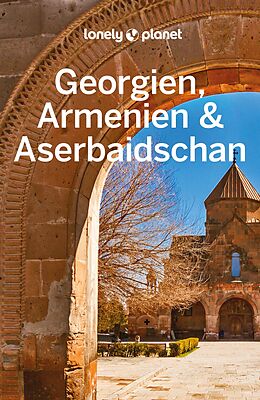 Kartonierter Einband LONELY PLANET Reiseführer Georgien, Armenien &amp; Aserbaidschan von Tom Masters, Joel Balsam, Jenny Smith