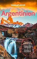 Kartonierter Einband LONELY PLANET Reiseführer Argentinien von Isabel Albiston, Rachel Tolosa Paz, Madelaine Triebe