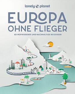 Fester Einband LONELY PLANET Bildband Europa ohne Flieger von Lonely Planet