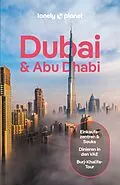 E-Book (pdf) LONELY PLANET Reiseführer E-Book Dubai &amp; Abu Dhabi von Sarah Hedley Hymers, Hayley Skirka, Natasha Amar