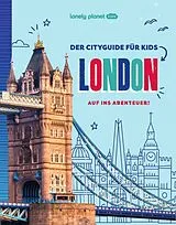 Kartonierter Einband (Kt) LONELY PLANET Kinderreiseführer Der Cityguide für Kids London von Paige Towler