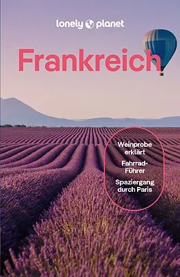 E-Book (pdf) LONELY PLANET Reiseführer E-Book Frankreich von Nicola Williams, Jean-Bernard Carillet, Cyrena Lee