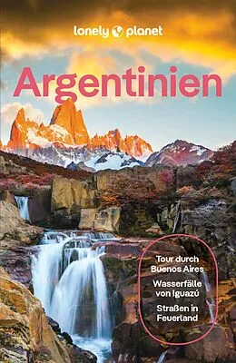E-Book (pdf) LONELY PLANET Reiseführer E-Book Argentinien von Isabel Albiston, Rachel Tolosa Paz, Madelaine Triebe