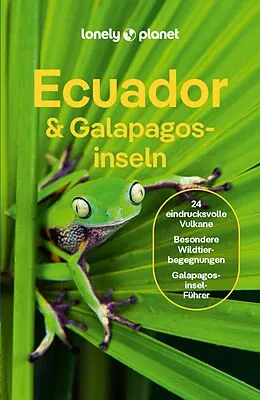 E-Book (pdf) LONELY PLANET Reiseführer E-Book Ecuador &amp; Galápagosinseln von Isabel Albiston, Jade Bremner, Brian Kluepfel