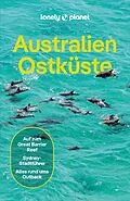 E-Book (epub) LONELY PLANET Reiseführer E-Book Australien Ostküste von Anthony Ham, Cristian Bonetto, Lindsay Brown