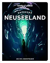 Kartonierter Einband LONELY PLANET Reiseführer Entdecke Neuseeland von Brett Atkinson, Peter Dragicevich, Elen u a Turner