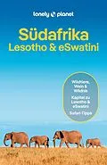E-Book (pdf) LONELY PLANET Reiseführer E-Book Südafrika, Lesotho & eSwatini von James Bainbridge, Robert Balkovich, Jean-Bernard Carillet
