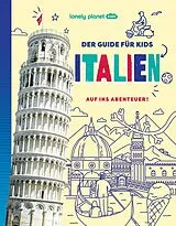 Kartonierter Einband (Kt) LONELY PLANET Kinderreiseführer Der Guide für Kids Italien von Alexa Ward