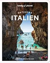 Kartonierter Einband LONELY PLANET Reiseführer Entdecke Italien von Kevin Raub, Cristian Bonetto, Angela u a Corrias