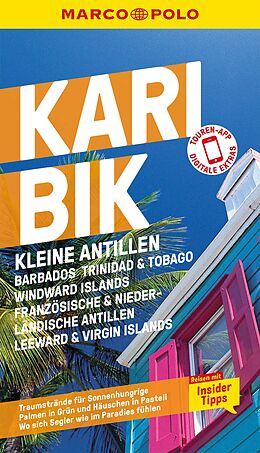 E-Book (pdf) MARCO POLO Reiseführer E-Book Karibik, Kleine Antillen - Barbados, Windward Island, Französische &amp; Niederländische Antillen, Leeward &amp; Virgin Islands von Gesine Froese, Michael Auwers, Irmeli Tonollo