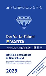 Kartonierter Einband Der Varta-Führer 2023 Hotels &amp; Restaurants in Deutschland von 