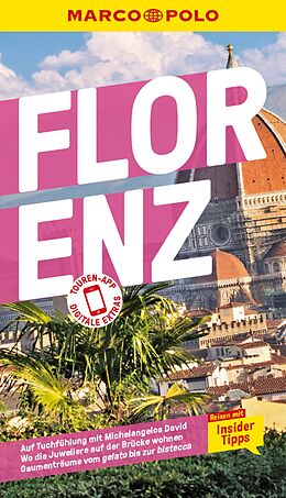 E-Book (pdf) MARCO POLO Reiseführer E-Book Florenz von Caterina Romig Ciccarelli, Stefanie Elisabeth Spieler, Stephanie K.J. Matthias