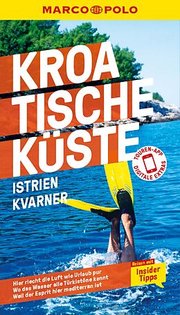 E-Book (pdf) MARCO POLO Reiseführer E-Book Kroatische Küste Istrien, Kvarner von Daniela Schetar, Veronika Wengert