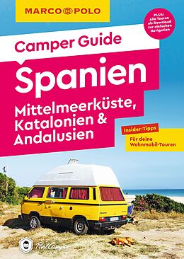Kartonierter Einband MARCO POLO Camper Guide Spanien, Mittelmeerküste, Katalonien &amp; Andalusien von Jan Marot