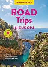 Kartonierter Einband MARCO POLO Bildband Roadtrips in Europa von Julia Fellinger, Jens-Uwe Kumpch, Martin Müller